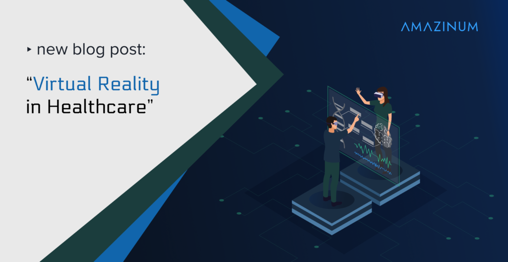 Virtual Reality in Healthcare - how the revolution happens