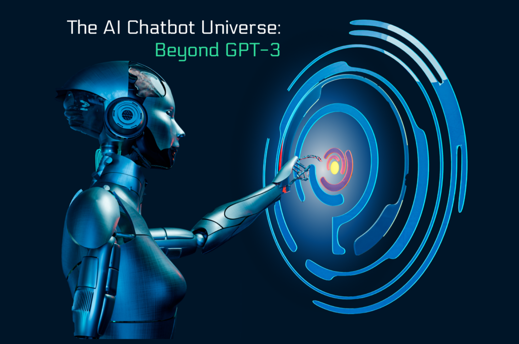 The AI Chatbot Universe: Beyond GPT-3